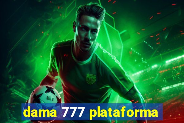 dama 777 plataforma